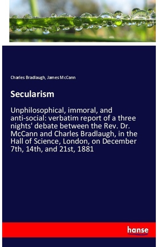 Secularism - Charles Bradlaugh, James McCann, Kartoniert (TB)