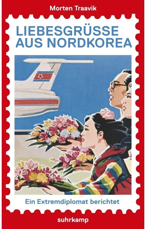 Liebesgrüsse Aus Nordkorea - Morten Traavik, Taschenbuch