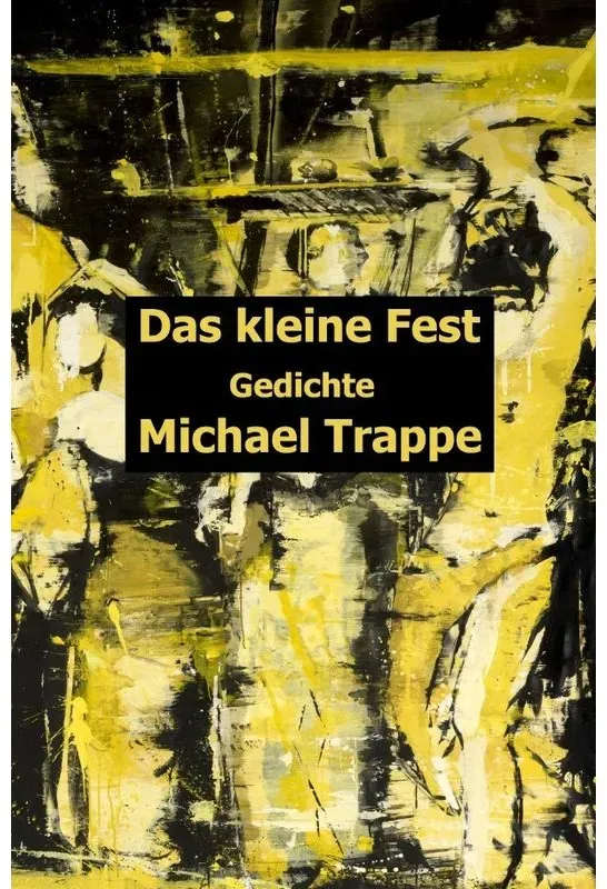 Das Kleine Fest - Michael Trappe  Kartoniert (TB)