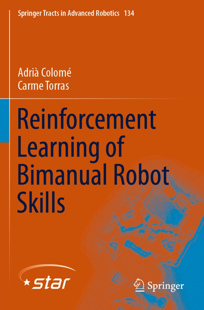Reinforcement Learning Of Bimanual Robot Skills - Adrià Colomé  Carme Torras  Kartoniert (TB)