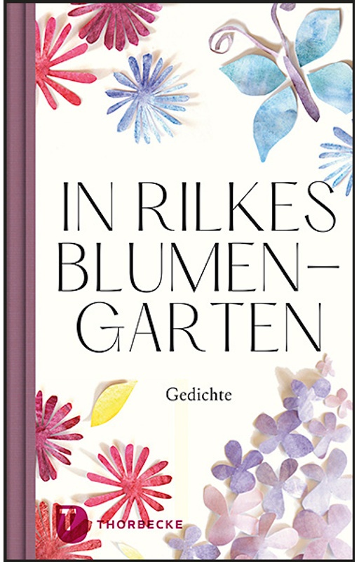 In Rilkes Blumengarten - Rainer Maria Rilke, Leinen