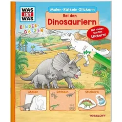 TESSLOFF 378862259 WAS IST WAS Kindergarten Malen Rätseln Stickern Bei den Dinosauriern.