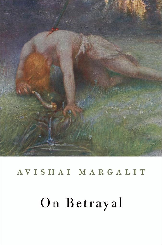 On Betrayal: eBook von Avishai Margalit