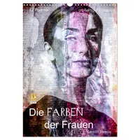 Calvendo Die FARBEN der Frauen (Wandkalender 2026 DIN A3