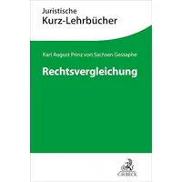 Beck C. H. Rechtsvergleichung: Ein Studienbuch (Kurzlehrbücher für das