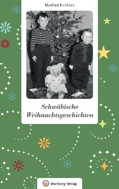 Weihnachtsgeschichten / Schwäbische Weihnachtsgeschichten - Manfred Eichhorn  Gebunden