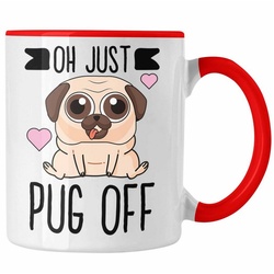 Trendation Tasse Trendation – Oh Just Pug Off Lustige Tasse für Hundeliebhaber Kaffeetasse mit Sprüchen für Frauen Kollegin rot