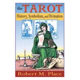 Tarcher The Tarot: History, Symbolism, and Divination
