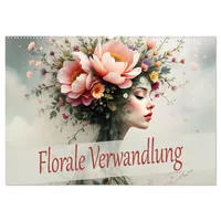 Calvendo Florale Verwandlung (Wandkalender 2026 DIN A2 quer), CALVENDO