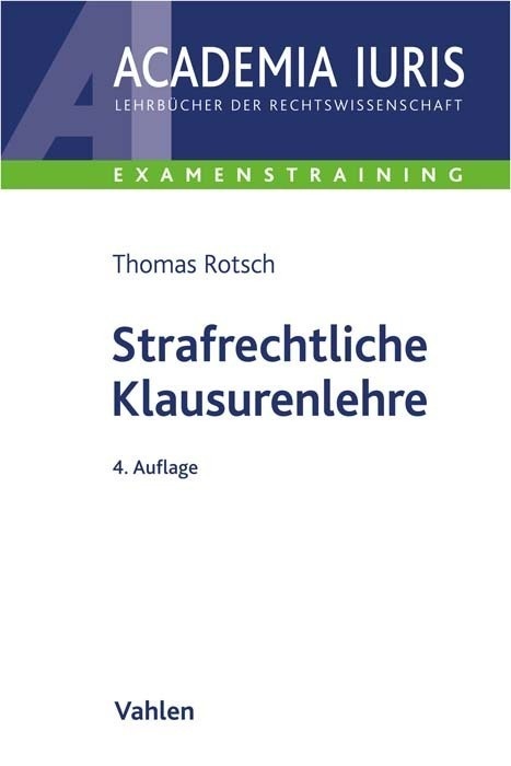 Strafrechtliche Klausurenlehre - Thomas Rotsch  Kartoniert (TB)