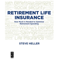 Retirement Life Insurance - Steve Heller, Kartoniert (TB)