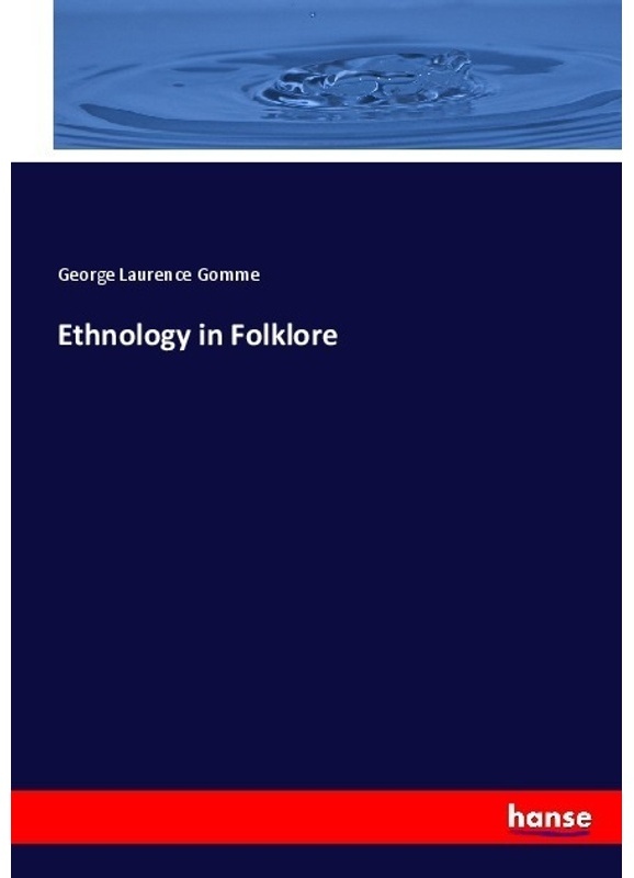 Ethnology In Folklore - George Laurence Gomme, Kartoniert (TB)
