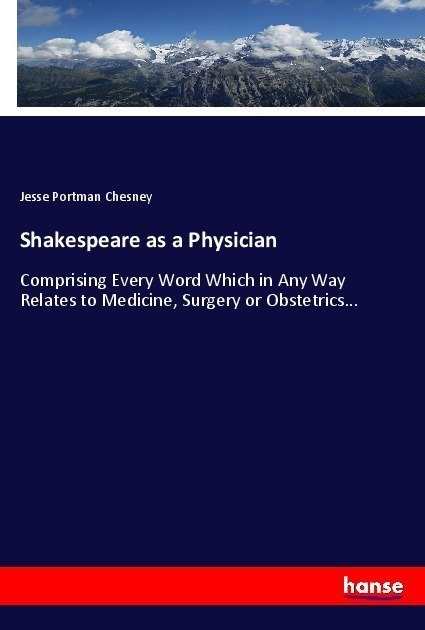 Shakespeare As A Physician - Jesse Portman Chesney  Kartoniert (TB)