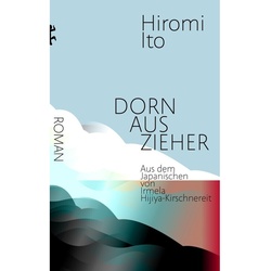 Dornauszieher - Hiromi Ito, Gebunden
