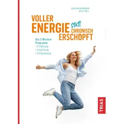 Voller Energie statt chronisch erschöpft Buch 1 St