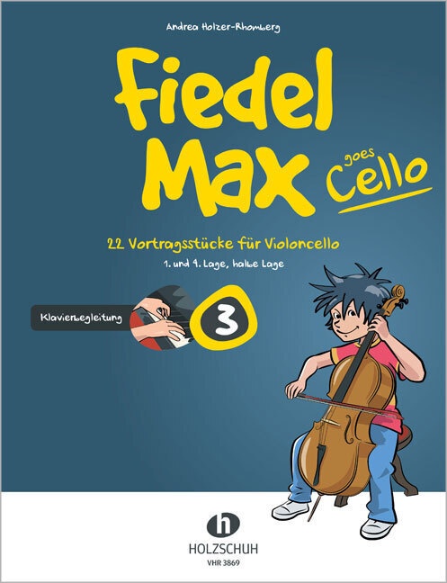 Fiedel-Max Goes Cello 3 - Klavierbegleitung.Vol.3 - Andrea Holzer-Rhomberg  Kartoniert (TB)