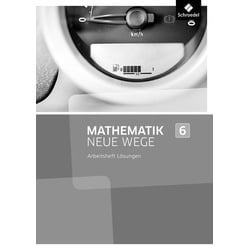 Mathematik Neue Wege SI 6 Lös. Arb. NRW 2013