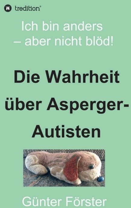 Die Wahrheit Über Asperger-Autisten - Günter Förster  Kartoniert (TB)