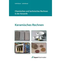 Chemisches und technisches Rechnen in der Keramik