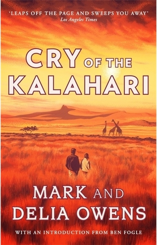 Cry Of The Kalahari - Delia Owens, Mark Owens, Kartoniert (TB)