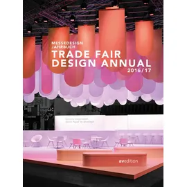 avedition Messedesign Jahrbuch 2016/2017 Trade Fair Design Annual 2016/2017