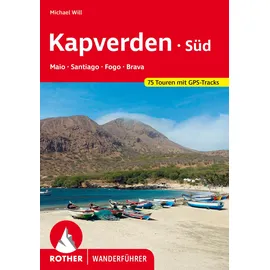Bergverlag Rother Kapverden Süd: Maio, Santiago, Fogo, Brava