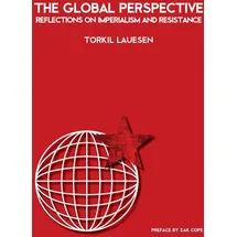 AK Press The Global Perspective: Reflections on Imperialism and Resistance