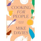 Pavilion Books Cooking for People: The must-have 2025 cookbook filled with recipes for Christmas dinner party hosting and cosy family seasonal menu-planning