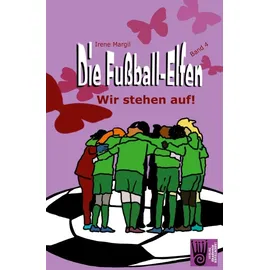 ISBN Die Fußball-Elfen - Band 4 - Wir stehen auf!