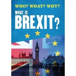 Who? What? Why?: What is Brexit?