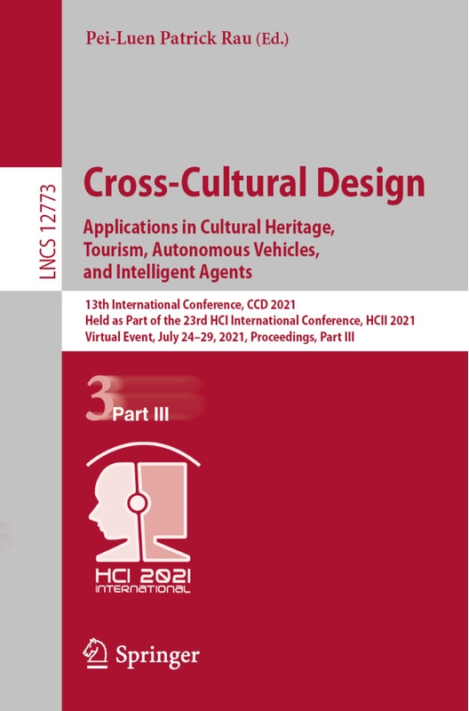 Cross-Cultural Design. Applications In Cultural Heritage, Tourism, Autonomous Vehicles, And Intelligent Agents, Kartoniert (TB)