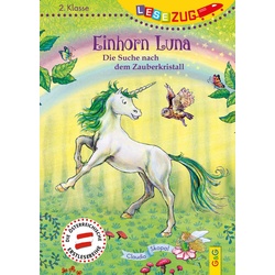 LESEZUG/2. Klasse: Einhorn Luna. Die Suche nach dem Zauberkristall als Buch von Claudia Skopal