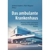 MWV Medizinisch Wissenschaftliche Verlagsgesellschaft Das ambulante Krankenhaus