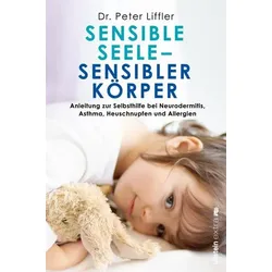 Sensible Seele, sensibler Körper