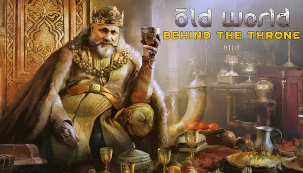 Old World - Behind the Throne