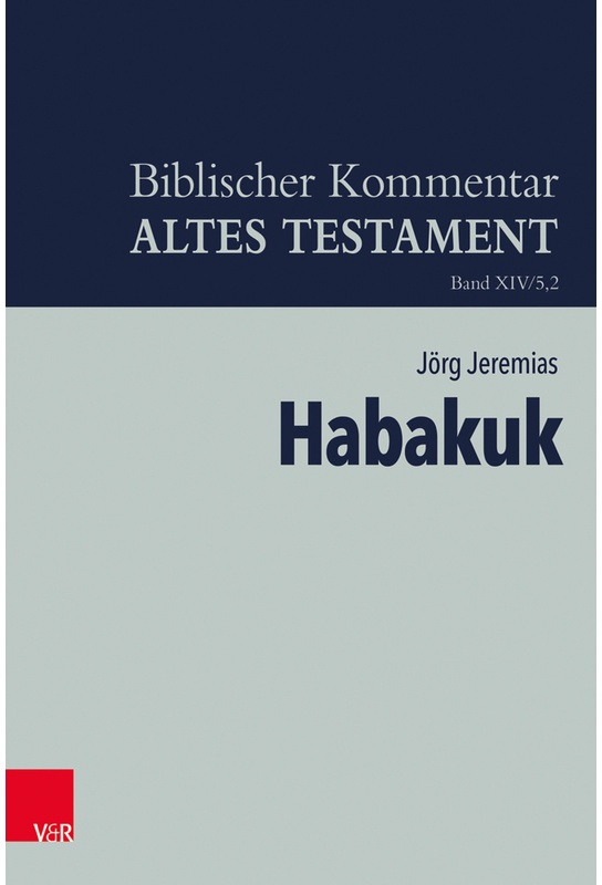 Biblischer Kommentar Altes Testament - Bandausgaben / Band Xiv/5,2 / Habakuk - Jörg Jeremias, Gebunden