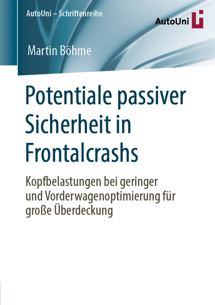 Potentiale Passiver Sicherheit In Frontalcrashs - Martin Böhme  Kartoniert (TB)