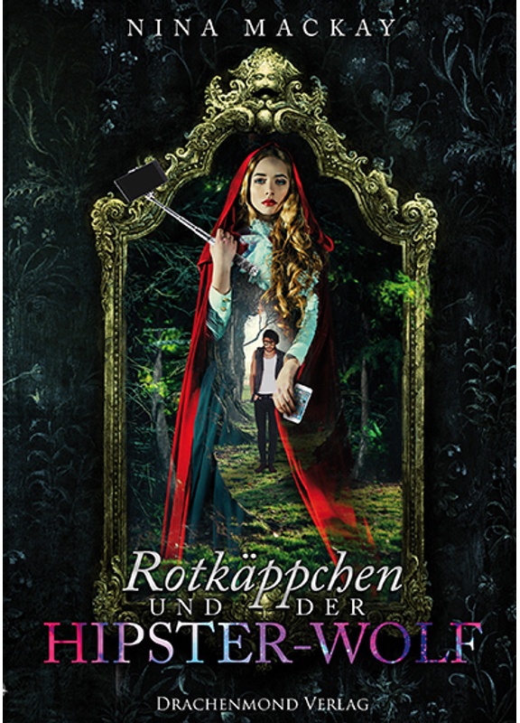 Rotkäppchen Und Der Hipster-Wolf / Hipster-Märchenreihe Bd.1 - Nina MacKay  Kartoniert (TB)