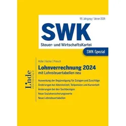 Müller:SWK-Spezial Lohnverrechnung 2024, Ratgeber von Eduard Müller, Franz Proksch, Christa Kocher