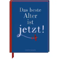 Coppenrath Verlag Das beste Alter ist jetzt!