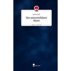 Der unerreichbare Stern. Life is a Story - story.one