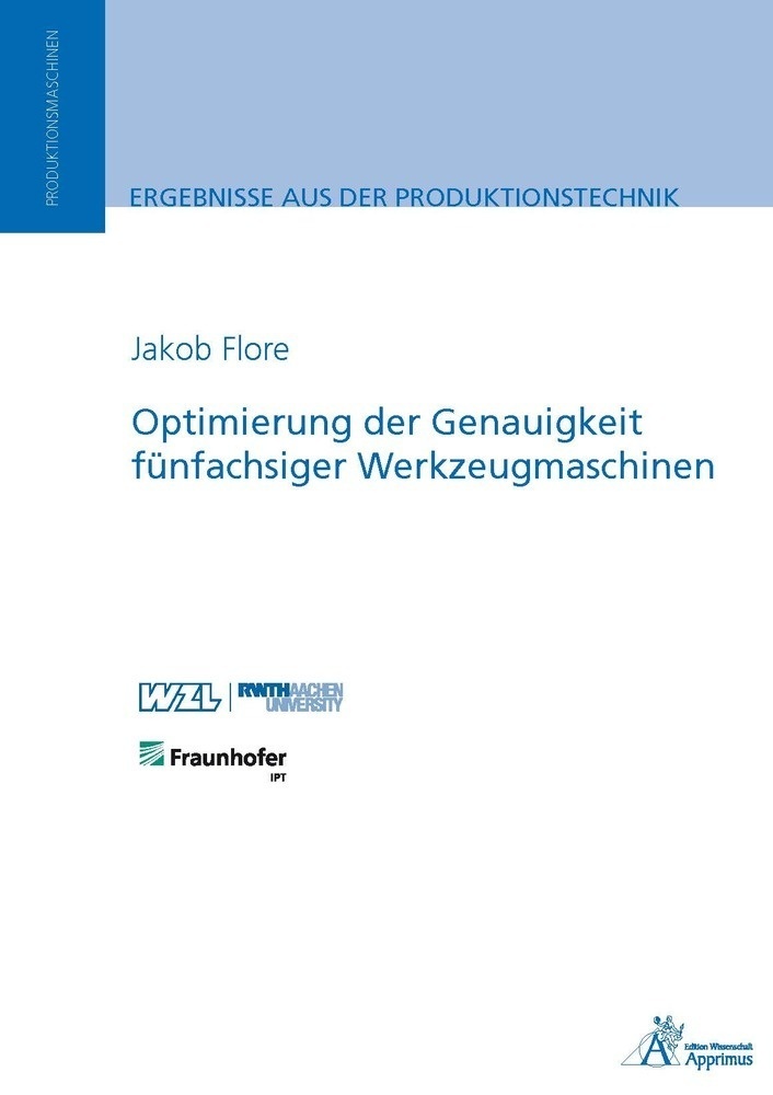 Optimierung Der Genauigkeit Fünfachsiger Werkzeugmaschinen - Jakob Flore  Kartoniert (TB)