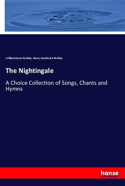 The Nightingale - William Oscar Perkins  Henry Southwick Perkins  Kartoniert (TB)