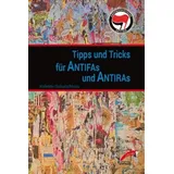 Unrast Verlag Tipps & Tricks für Antifas und Antiras