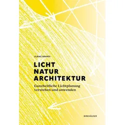 Licht, Natur, Architektur