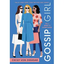ISBN Gossip Girl: All I Want Is Everything: A Gossip Girl Novel (Gossip Girl, 3)