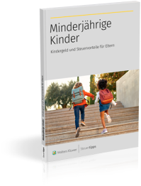 Minderjährige Kinder: Kindergeld und Steuervorteile für Eltern