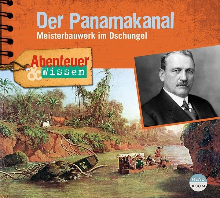 Abenteuer & Wissen: Der Panamakanal Audio-Cd - Robert Steudtner (Hörbuch)