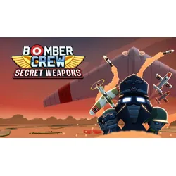 Bomber Crew Secret Weapons