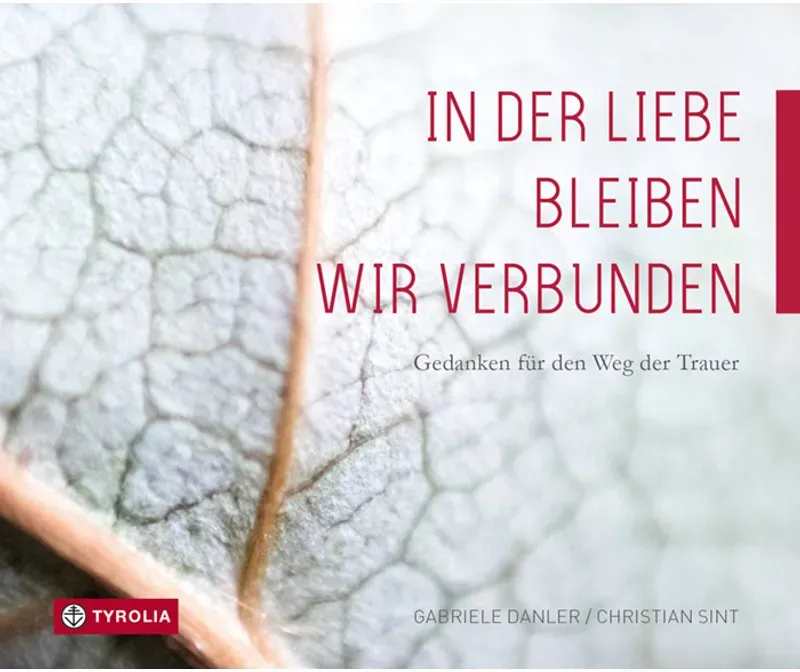In Der Liebe Bleiben Wir Verbunden - Gabriele Danler, Christian Sint, Gebunden